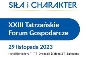 XXIII TATRZAŃSKIE FORUM GOSPODARCZE